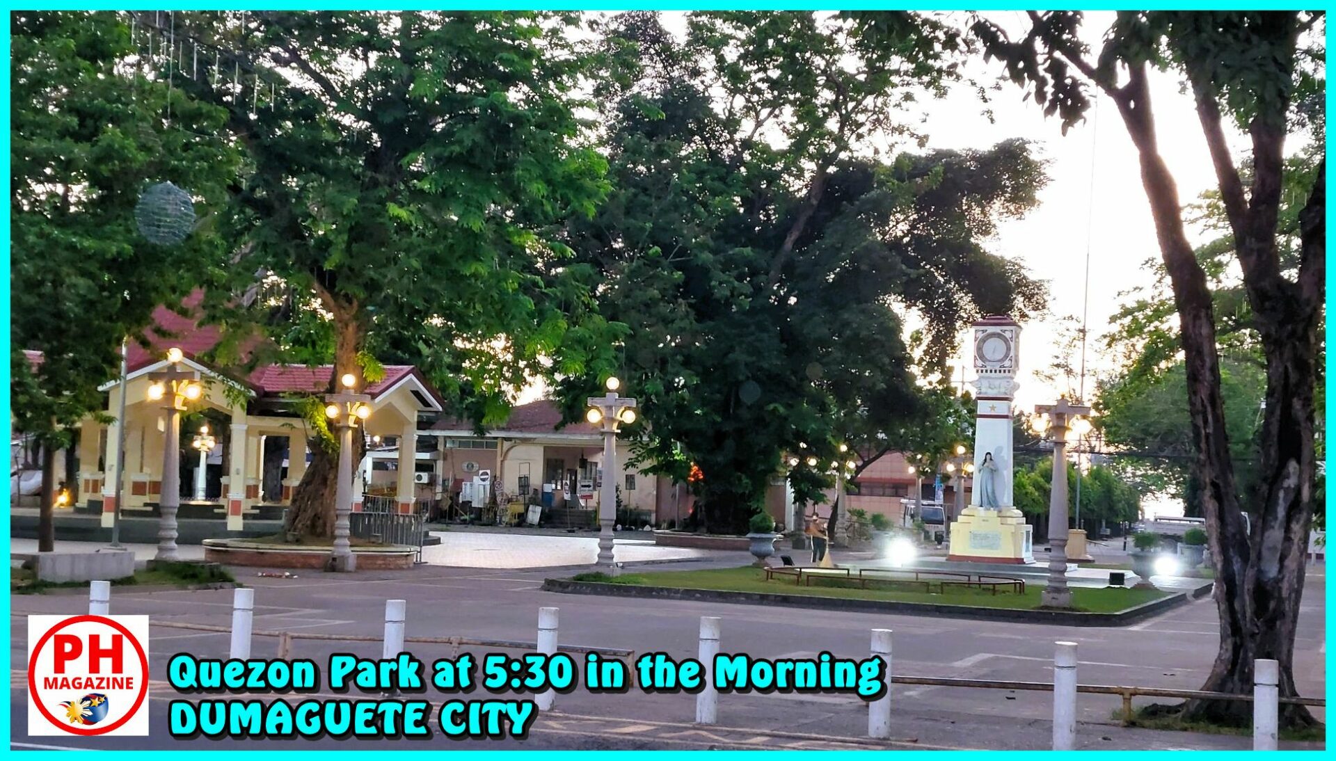 SIGHTS OF NEGROS - PHOTO OF THE DAY - Quezon Park at 5:30 in the Morning in Dumaguete City